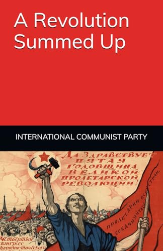 9798618149099: A Revolution Summed Up: The Great Lessons of October 1917