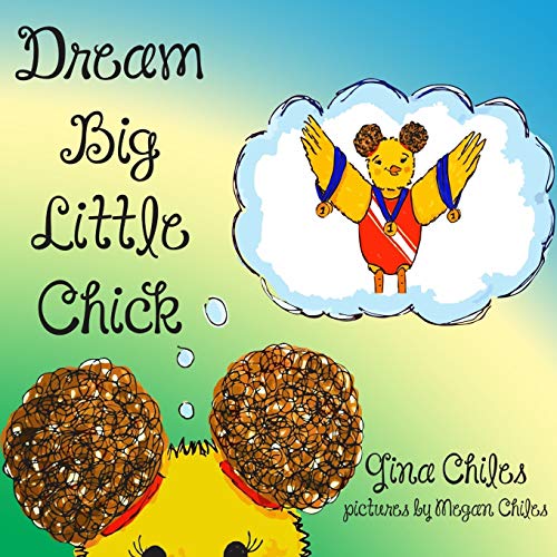 Stock image for Dream Big Little Chick for sale by Half Price Books Inc.