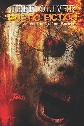 Imagen de archivo de Poetic Fiction: Journals Of Silent Screams a la venta por HPB Inc.