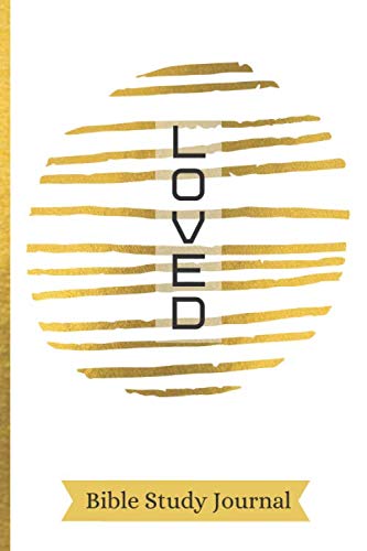9798620427680: Loved: SOAP Bible Study Journal | Sermon Notes Journal| S.O.A.P Method Scripture Note Book | Gold Lined Design