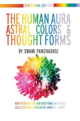 Beispielbild fr The Human Aura: Astral Colors and Thought Forms zum Verkauf von California Books