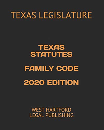 Beispielbild fr TEXAS STATUTES FAMILY CODE 2020 EDITION: WEST HARTFORD LEGAL PUBLISHING zum Verkauf von HPB-Red