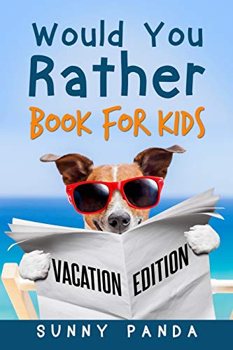 Stock image for Would You Rather Book For Kids: Vacation Edition for sale by ALLBOOKS1