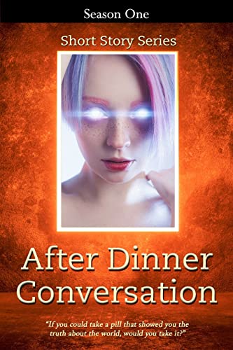Imagen de archivo de After Dinner Conversation - Season One: After Dinner Conversation Short Story Series a la venta por Goodwill
