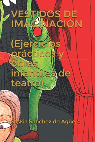 Imagen de archivo de VESTIDOS DE IMAGINACION (Ejercicios prcticos y obras infantiles de teatro) a la venta por medimops