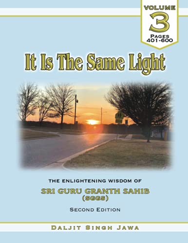 Beispielbild fr It Is The Same Light: The Enlightening Wisdom of Sri Guru Granth Sahib (Volume) zum Verkauf von Ria Christie Collections