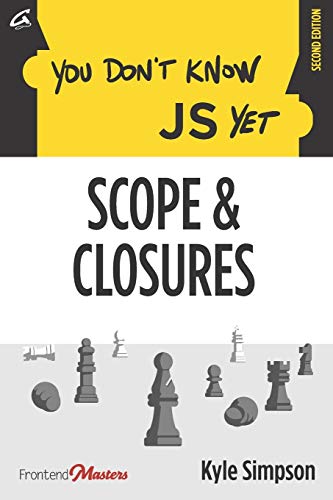 9798621536459: You Don't Know JS Yet: Scope & Closures