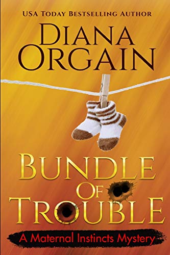 Beispielbild fr Bundle of Trouble (A Maternal Instincts Mystery) zum Verkauf von Wonder Book