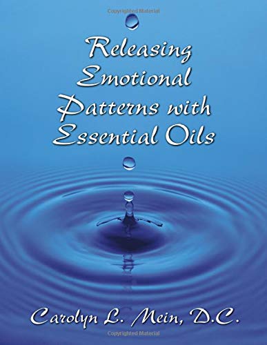 Stock image for Releasing Emotional Patterns with Essential Oils: 2020 Edition for sale by HPB-Ruby