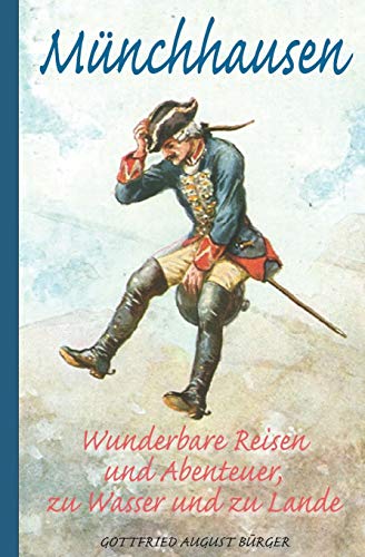 9798621654467: Mnchhausen: Wunderbare Reisen und Abenteuer, zu Wasser und zu Lande (Illustriert) (German Edition)