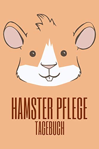 Imagen de archivo de Hamster Pflege Tagebuch: Hamster und Goldhamster Pflegebuch zum Ausfllen a la venta por medimops