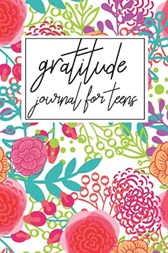 9798621878061: Gratitude Journal For Teens: Fun Floral Pink Roses Daily Gratitude Journal for Teen Girls with Prompts