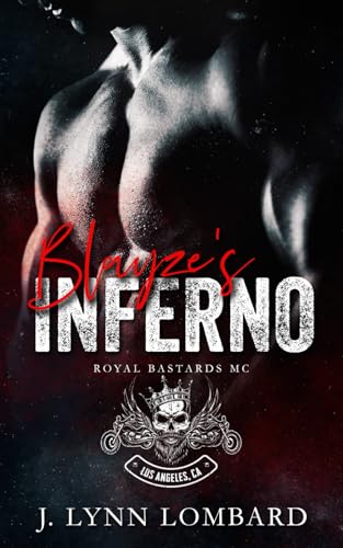 Imagen de archivo de Royal Bastards MC: Blayze's Inferno Los Angeles Chapter a la venta por HPB-Red