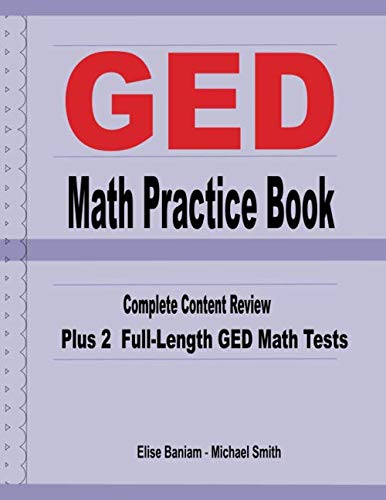 Stock image for GED Math Practice Book: Complete Content Review Plus 2 Full-length GED Math Tests for sale by Idaho Youth Ranch Books