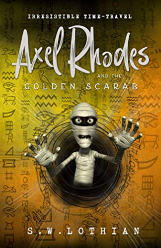 Stock image for Axel Rhodes and the Golden Scarab Axel Rhodes Adventures 1 for sale by PBShop.store US