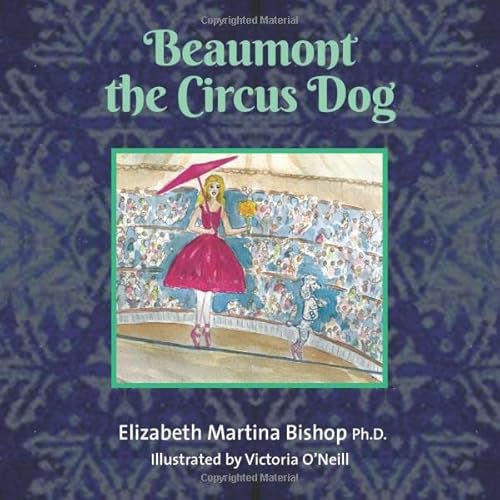 Imagen de archivo de Beaumont the Circus Dog a la venta por Half Price Books Inc.