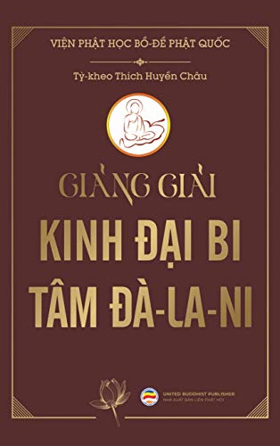 Beispielbild fr Gi?ng gi?i Kinh ??i Bi Tm ?-la-ni (ba c?ng) (Vietnamese Edition) zum Verkauf von California Books