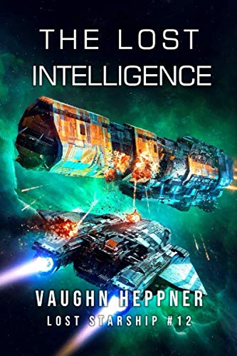 Beispielbild fr The Lost Intelligence (Lost Starship Series, Band 12) zum Verkauf von medimops