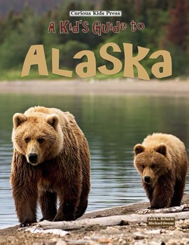 Stock image for A Kids Guide to Alaska for sale by Zoom Books Company