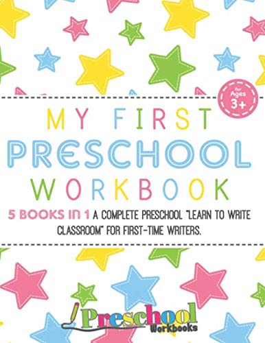 Beispielbild fr Preschool Workbooks: My First Preschool Workbook: 5 Books In 1 - A Complete Learn To Write Practice Classroom for First-Time Writers, Ages 3-5, with . Line & Letter Tracing, Shapes and Numbers! zum Verkauf von Bahamut Media