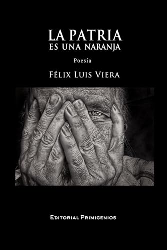 Stock image for La Patria es una naranja (Spanish Edition) for sale by California Books