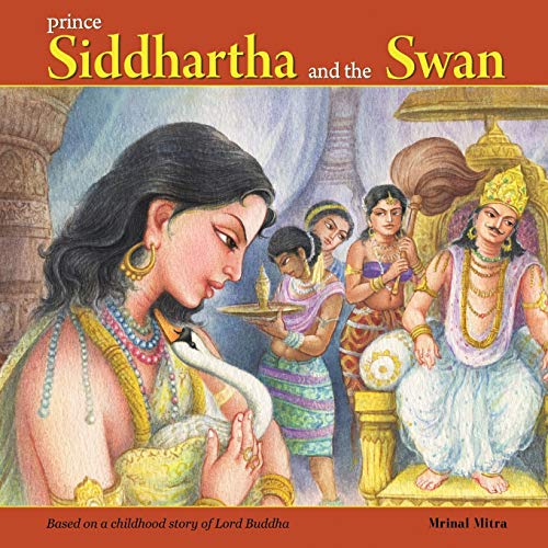 Beispielbild fr Prince Siddhartha and the Swan zum Verkauf von California Books