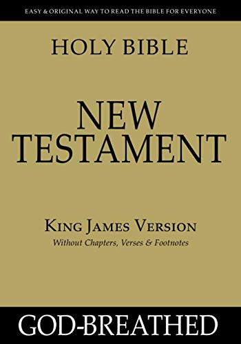 Stock image for HOLY BIBLE: NEW TESTAMENT: King James Version (Without Chapters, Verses & Footnotes) for sale by MusicMagpie