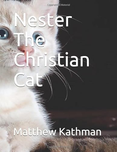 Beispielbild fr Nester The Christian Cat zum Verkauf von Big River Books