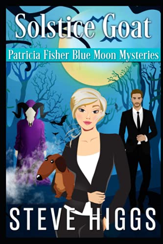 Stock image for Solstice Goat: Patricia Fisher Blue Moon Mysteries Book 1 (Patricia Fisher Mystery Adventures) for sale by HPB Inc.