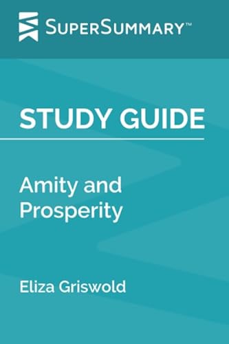 Stock image for Study Guide: Amity and Prosperity by Eliza Griswold (SuperSummary) for sale by HPB-Red