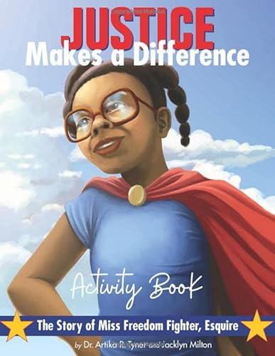 Stock image for Justice Makes a Difference: The Story of Miss Freedom Fighter, Esquire: Activity Book for sale by Red's Corner LLC