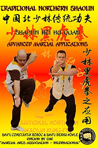 Stock image for Shaolin Hei Hu Quan - Advanced Martial Applications (Shaolin Kung Fu Encyclopedia en) for sale by Ria Christie Collections
