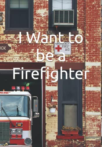 Beispielbild fr I Want to be a Firefighter Careers for Kids zum Verkauf von PBShop.store US
