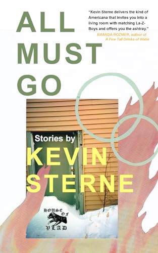 Stock image for All Must Go: Stories for sale by Idaho Youth Ranch Books