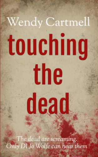 Beispielbild fr Touching the Dead zum Verkauf von Better World Books