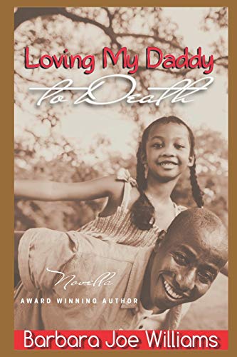 Stock image for Loving My Daddy to Death for sale by PBShop.store US