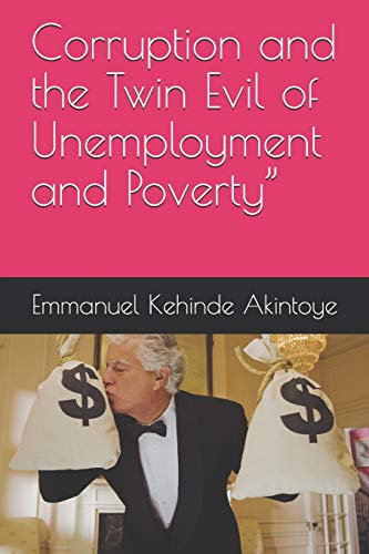 Stock image for Corruption and the Twin Evil of Unemployment and Poverty" for sale by ALLBOOKS1