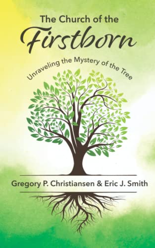 Stock image for The Church of the Firstborn: Unraveling the Mystery of the Tree for sale by Zoom Books Company