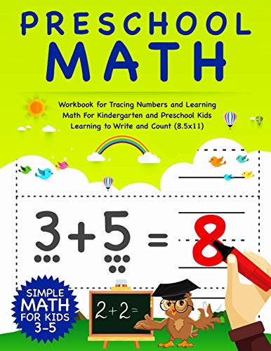 9798626898712: Preschool Math: Workbook For Tracing Numbers And Learning Math For Kindergarten And Preschool Kids Learning To Write and Count | Simple Math For Kids 3-5 (8.5x11)