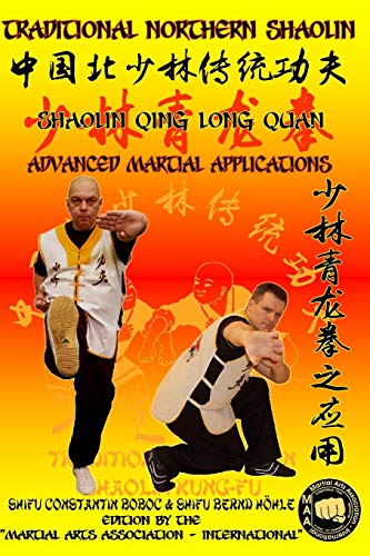 Stock image for Shaolin Qing Long Quan - Advanced Martial Applications (Shaolin Kung Fu Encyclopedia en) for sale by Ria Christie Collections