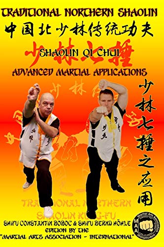 9798627490649: Shaolin Qi Chui - Advanced Martial Applications: 17 (Shaolin Kung Fu Encyclopedia en)