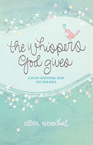 Stock image for The Whispers God Gives: A 30-Day Devotional Book for Teen Girls for sale by AwesomeBooks