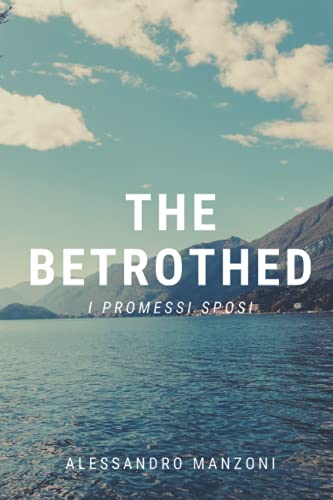 Beispielbild fr The Betrothed : I Promessi Sposi zum Verkauf von Better World Books