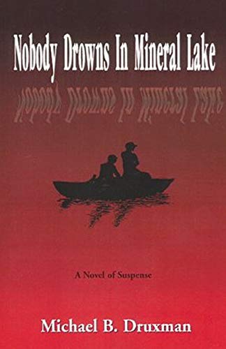 Stock image for NOBODY DROWNS IN MINERAL LAKE A Novel of Suspense for sale by PBShop.store US