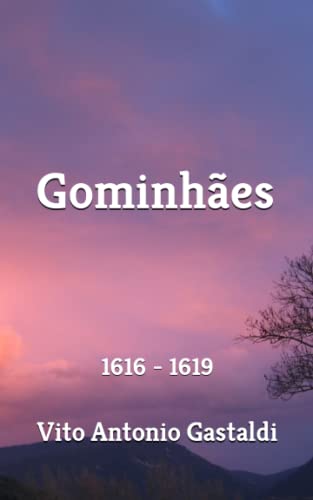 Stock image for Gominhes: 1616 - 1619 (Italian Edition) for sale by California Books