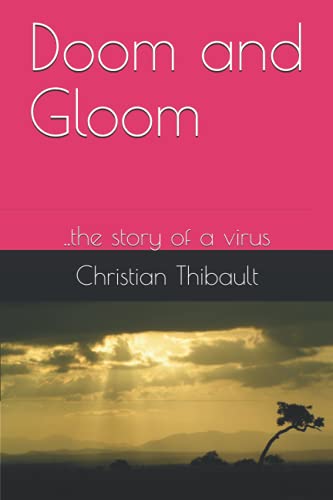 Stock image for Doom and Gloom the story of a virus for sale by PBShop.store US