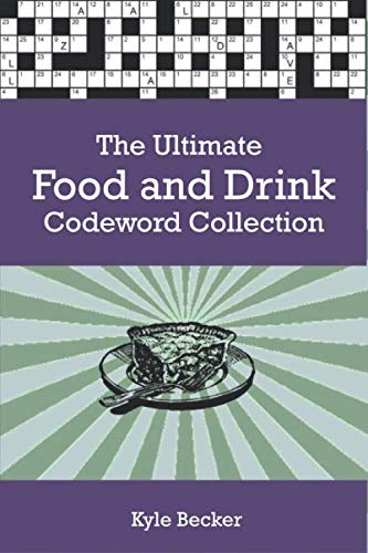 9798629991250: The Ultimate Food and Drink Codeword Collection: The complete food, drink and cookery code word puzzle book for adults and clever kids