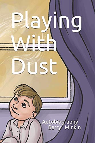 9798630282989: Playing With Dust: Autobiography