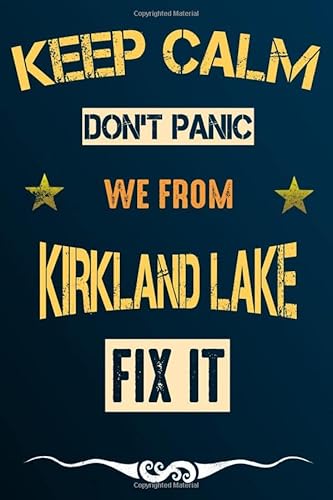 9798630286345: Keep Calm don't panic we from Kirkland Lake fix it: Notebook | Journal | Diary | Lined page