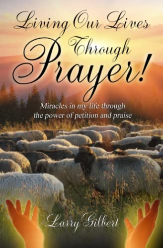 Beispielbild fr Living Our Lives Through Prayer zum Verkauf von PBShop.store US